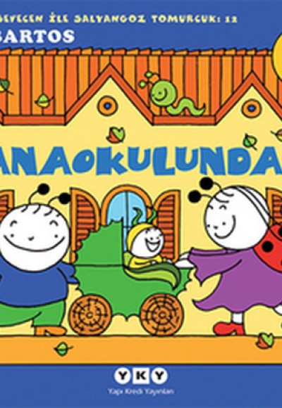 Uğurböceği Sevecen ile Salyangoz Tomurcuk 12 - Anaokulunda Uğurböceği Sevecen ile Salyangoz Tomurcuk 12 - Anaokulunda