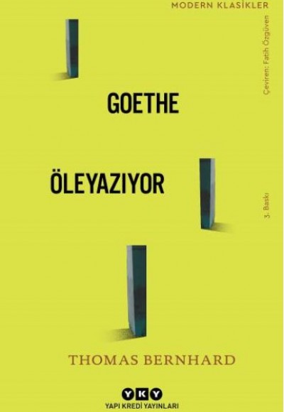 Goethe Öleyazıyor - Modern Klasikler Goethe Öleyazıyor - Modern Klasikler