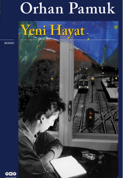 Yeni Hayat (Orhan Pamuk) Yeni Hayat (Orhan Pamuk)
