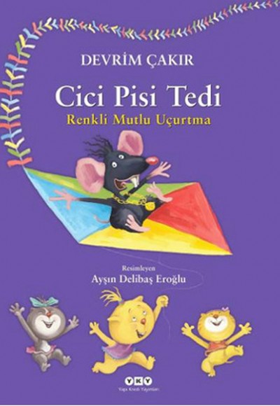 Cici Pisi Tedi - Renkli Mutlu Uçurtma Cici Pisi Tedi - Renkli Mutlu Uçurtma