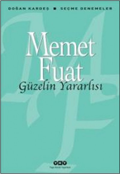 Güzelin Yararlısı Güzelin Yararlısı