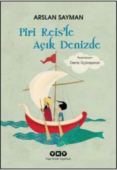 Piri Reis'le Açık Denizde Piri Reis'le Açık Denizde