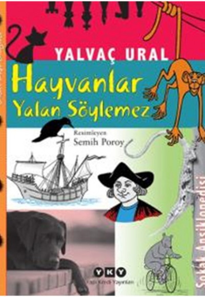 Hayvanlar Yalan Söylemez Hayvanlar Yalan Söylemez