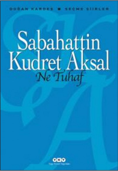 Ne Tuhaf - Seçme Şiirler Ne Tuhaf - Seçme Şiirler