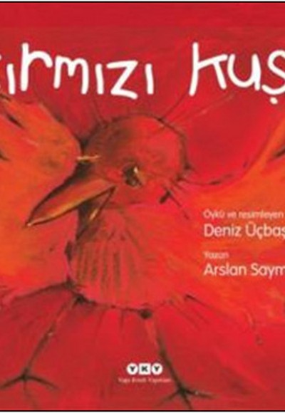 Kırmızı Kuş Kırmızı Kuş