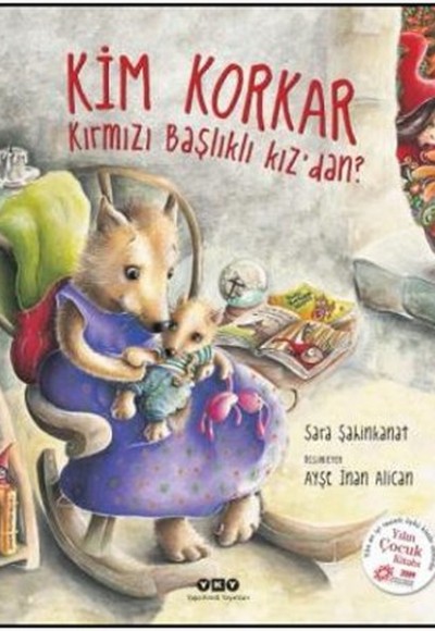 Kim Korkar Kırmızı Başlıklı Kızdan? Kim Korkar Kırmızı Başlıklı Kızdan?