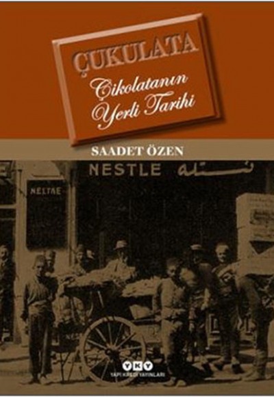 Çukulata - Çikolatanın Yerli Tarihi Çukulata - Çikolatanın Yerli Tarihi