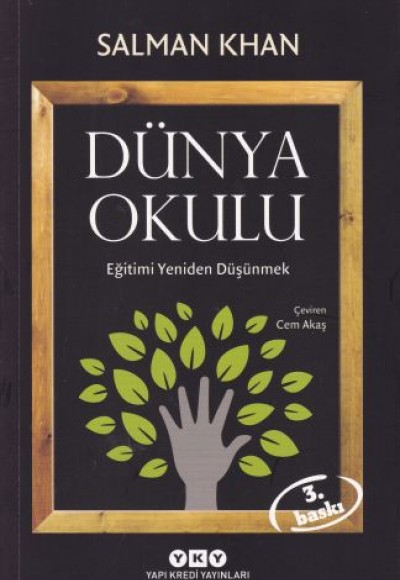 Dünya Okulu - Eğitimi Yeniden Düşünmek Dünya Okulu - Eğitimi Yeniden Düşünmek