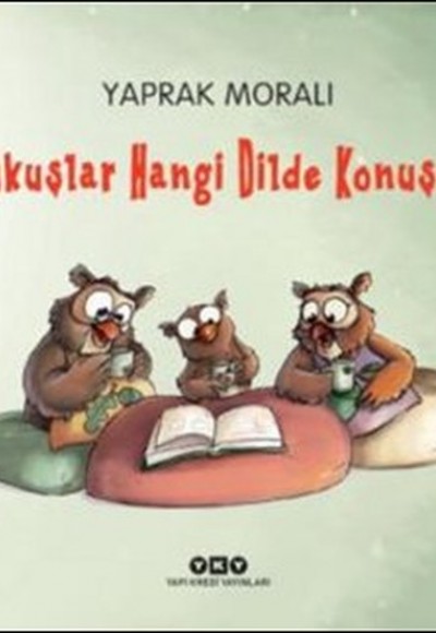 Baykuşlar Hangi Dilde Konuşur? Baykuşlar Hangi Dilde Konuşur?