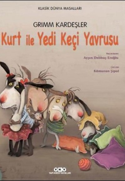 Kurt ile Yedi Keçi Yavrusu Kurt ile Yedi Keçi Yavrusu