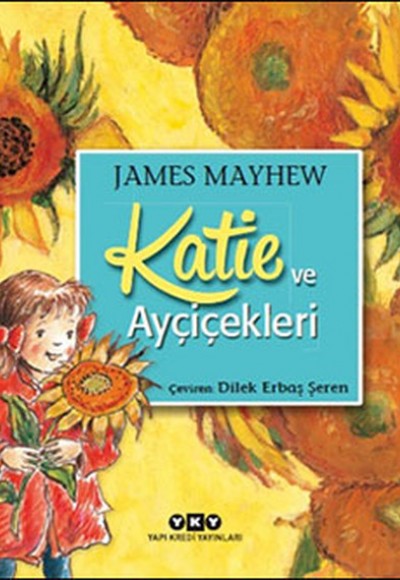 Katie ve Ayçiçekleri Katie ve Ayçiçekleri