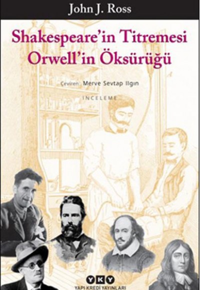Shakespeare'in Titremesi Orwell'in Öksürüğü Shakespeare'in Titremesi Orwell'in Öksürüğü