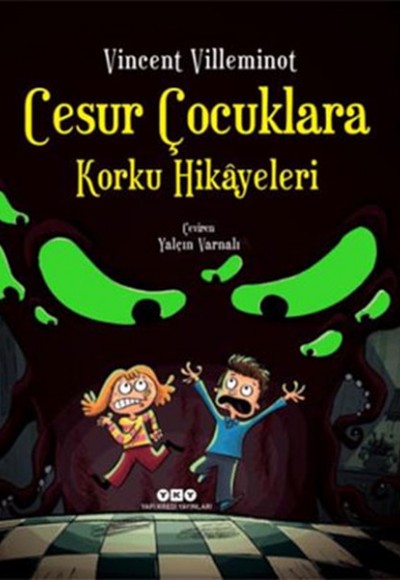 Cesur Çocuklara Korku Hikayeleri Cesur Çocuklara Korku Hikayeleri