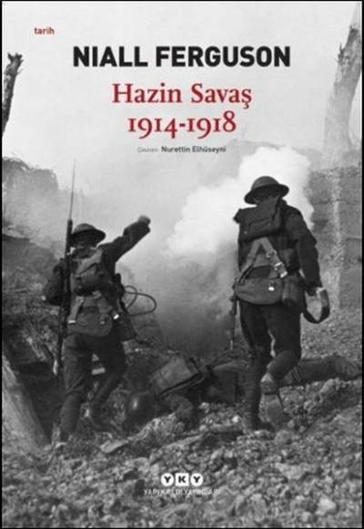 Hazin Savaş 1914 - 1918 Hazin Savaş 1914 - 1918
