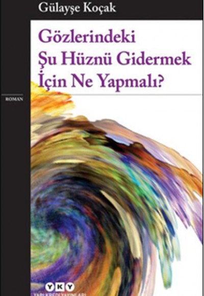Gözlerindeki Şu Hüznü Gidermek İçin Ne Yapmalı? Gözlerindeki Şu Hüznü Gidermek İçin Ne Yapmalı?