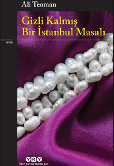 Gizli Kalmış Bir İstanbul Masalı Gizli Kalmış Bir İstanbul Masalı