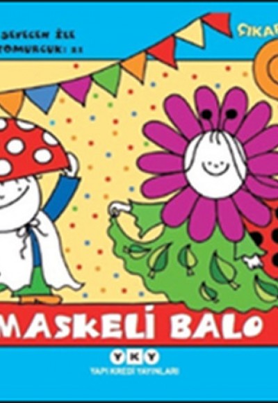 Uğurböceği Sevecen ile Salyangoz Tomurcuk 21 - Maskeli Balo Uğurböceği Sevecen ile Salyangoz Tomurcuk 21 - Maskeli Balo