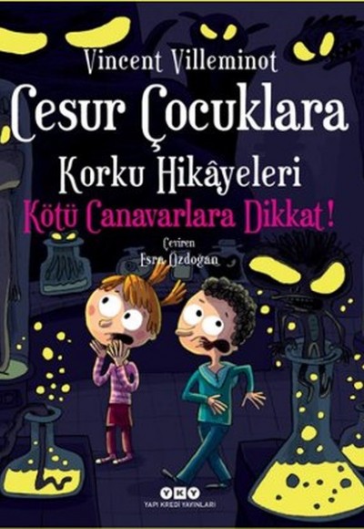 Cesur Çocuklara Korku Hikayeleri - Kötü Canavarlara Dikkat! Cesur Çocuklara Korku Hikayeleri - Kötü Canavarlara Dikkat!