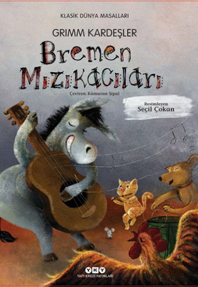 Bremen Mızıkacıları (Ciltli) Bremen Mızıkacıları (Ciltli)