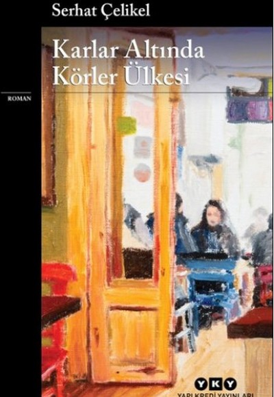 Karlar Altında Körler Ülkesi Karlar Altında Körler Ülkesi