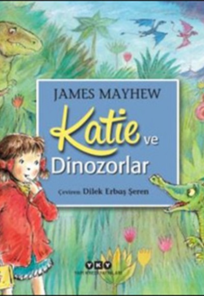 Katie ve Dinozorlar Katie ve Dinozorlar