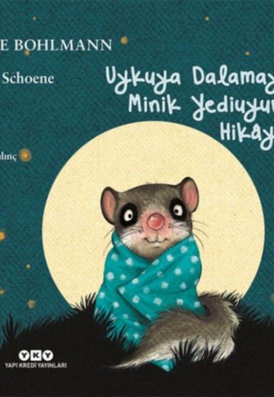 Uykuya Dalamayan Minik Yediuyurun Hikayesi (Ciltli) Uykuya Dalamayan Minik Yediuyurun Hikayesi (Ciltli)