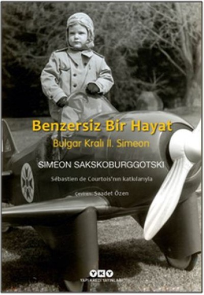 Benzersiz Bir Hayat - Bulgar Kralı 2. Simeon Benzersiz Bir Hayat - Bulgar Kralı 2. Simeon