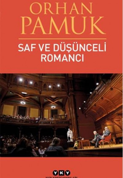 Saf ve Düşünceli Romancı Saf ve Düşünceli Romancı