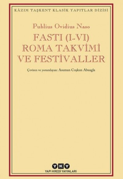 Fasti (I-VI) Roma Takvimi ve Festivaller Fasti (I-VI) Roma Takvimi ve Festivaller