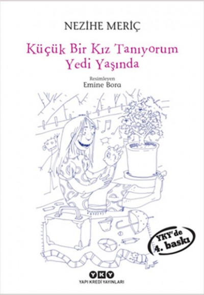 Küçük Bir Kız Tanıyorum Yedi Yaşında Küçük Bir Kız Tanıyorum Yedi Yaşında