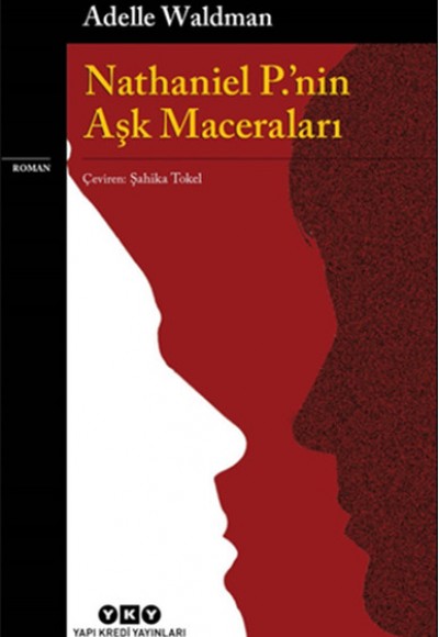 Nathaniel P.'nin Aşk Maceraları Nathaniel P.'nin Aşk Maceraları