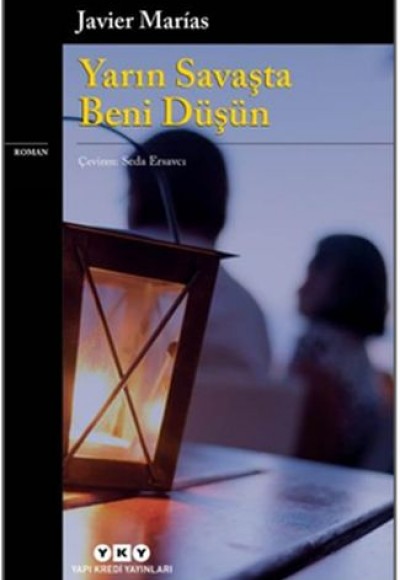 Yarın Savaşta Beni Düşün Yarın Savaşta Beni Düşün