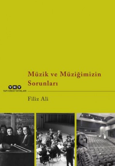 Müzik ve Müziğimizin Sorunları Müzik ve Müziğimizin Sorunları