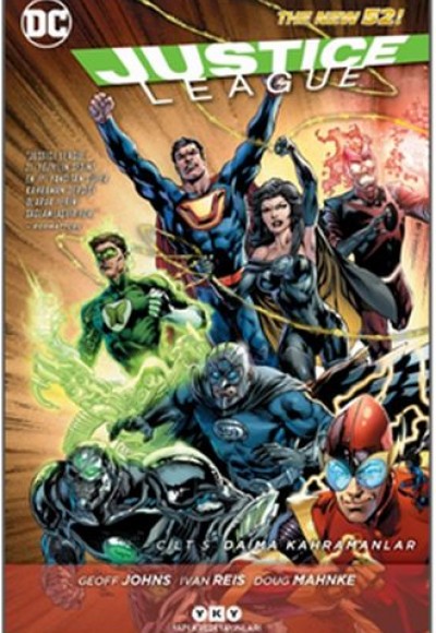 Justice League Cilt 5 - Daima Kahramanlar Justice League Cilt 5 - Daima Kahramanlar