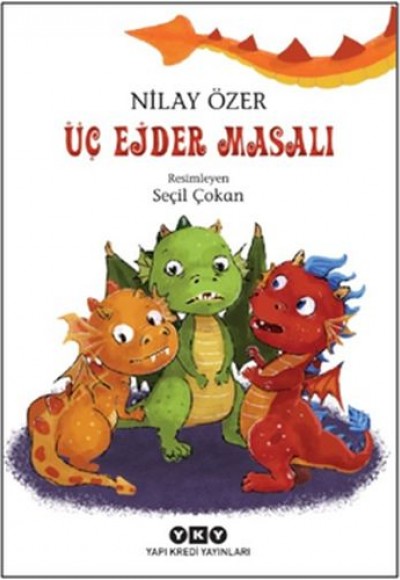 Üç Ejder Masalı Üç Ejder Masalı