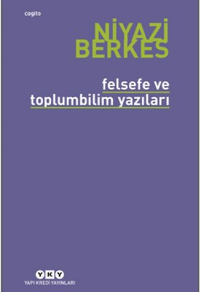 Felsefe ve Toplumbilim Yazıları Felsefe ve Toplumbilim Yazıları