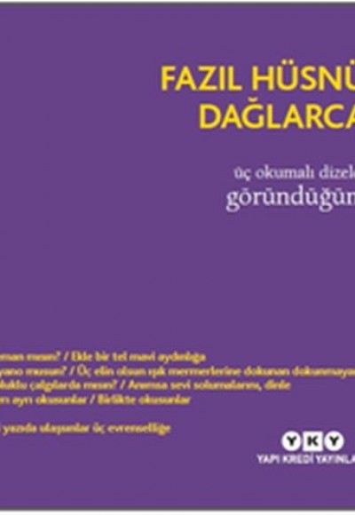 Üç Okumalı Dizeler Göründüğüm Üç Okumalı Dizeler Göründüğüm