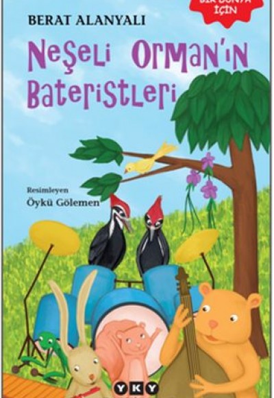 Neşeli Orman’ın Bateristleri Neşeli Orman’ın Bateristleri