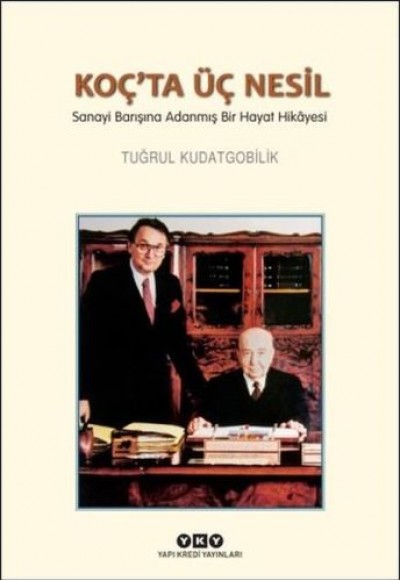 Koç'ta Üç Nesil Koç'ta Üç Nesil