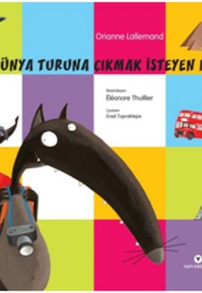 Dünya Turuna Çıkmak İsteyen Kurt Dünya Turuna Çıkmak İsteyen Kurt