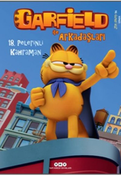Garfield ile Arkadaşları 18 - Pelerinli Kahraman Garfield ile Arkadaşları 18 - Pelerinli Kahraman