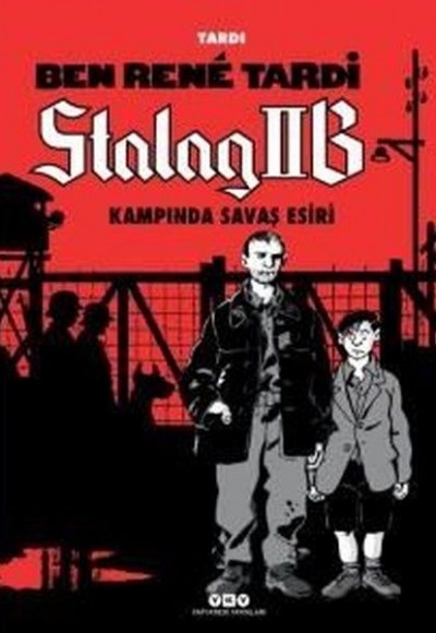 Ben Rene Tardi-Stalag IIB Kampında Savaş Esiri (Ciltli) Ben Rene Tardi-Stalag IIB Kampında Savaş Esiri (Ciltli)
