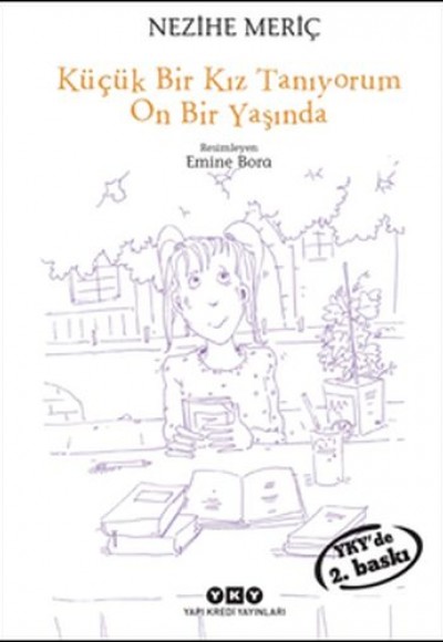 Küçük Bir Kız Tanıyorum On Bir Yaşında Küçük Bir Kız Tanıyorum On Bir Yaşında