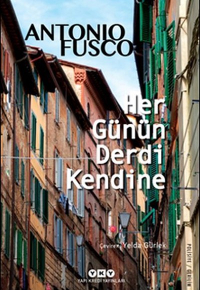 Her Günün Derdi Kendine Her Günün Derdi Kendine