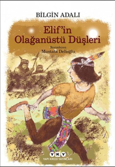 Elif’in Olağanüstü Düşleri Elif’in Olağanüstü Düşleri