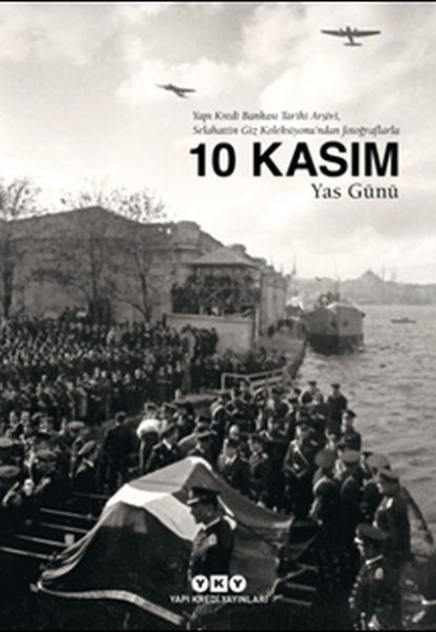 10 Kasım Yas Günü (Ciltli)