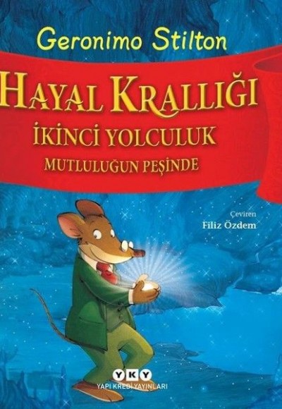 Hayal Krallığı İkinci Yolculuk - Mutluluğun Peşinde Hayal Krallığı İkinci Yolculuk - Mutluluğun Peşinde