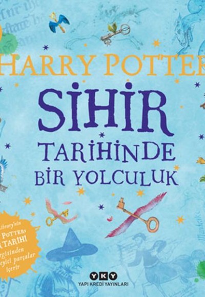 Harry Potter: Sihir Tarihinde Bir Yolculuk Harry Potter: Sihir Tarihinde Bir Yolculuk