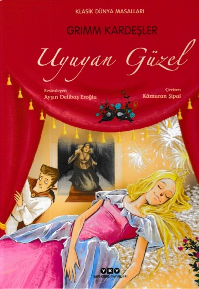 Klasik Dünya Masalları - Uyuyan Güzel (Ciltli) Klasik Dünya Masalları - Uyuyan Güzel (Ciltli)
