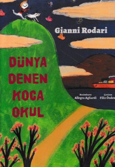 Dünya Denen Koca Okul (Ciltli) Dünya Denen Koca Okul (Ciltli)